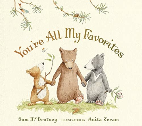 An image of a book cover, with three bears holding hands; the book is called 'You're All My Favorites'